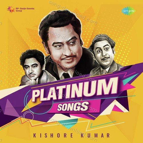 Platinum Songs - Kishore Kumar Kishore Kumar MP3 Download